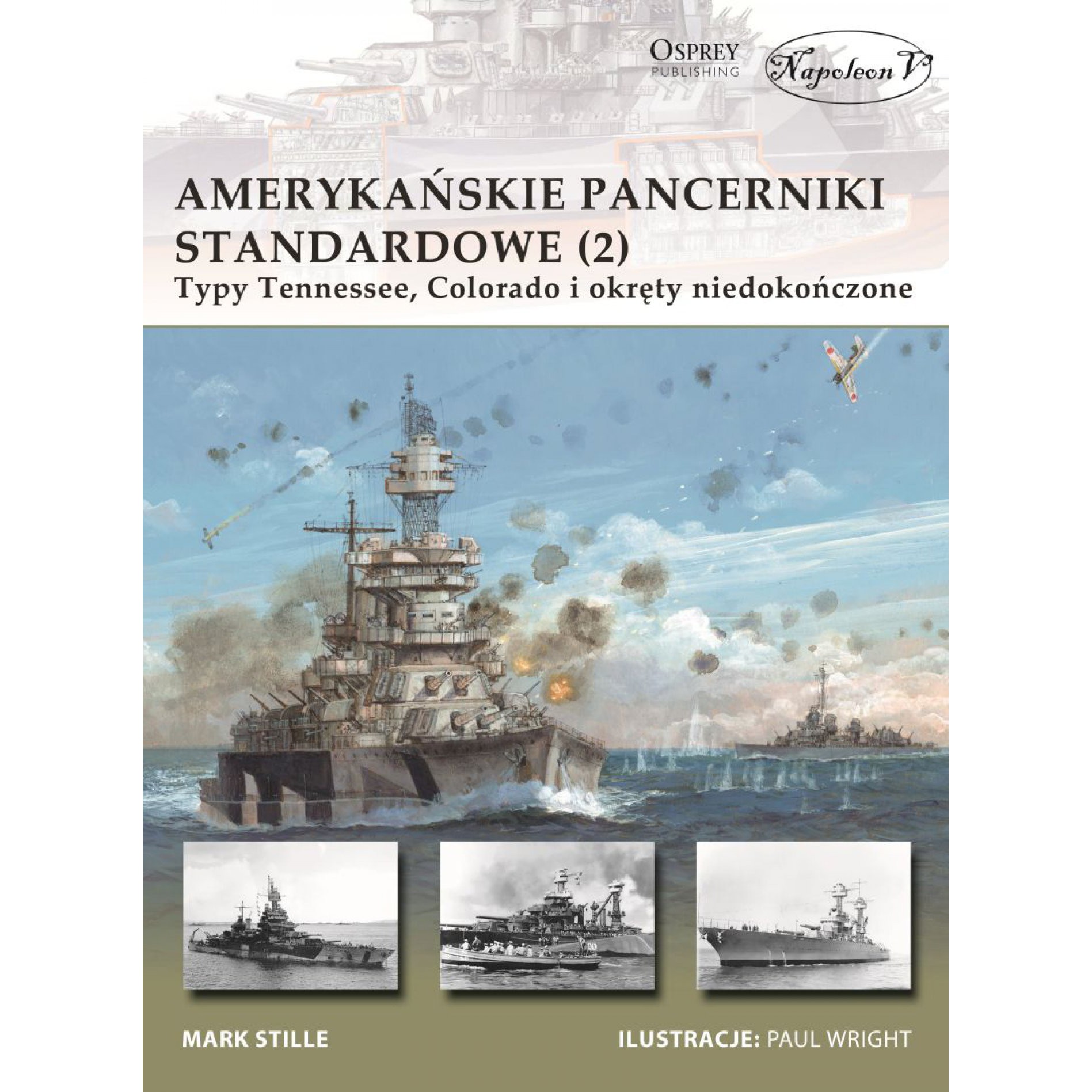 Amerykańskie pancerniki standardowe 1941-1945 (2) Typy Tennessee, Colorado i okręty niedokończone