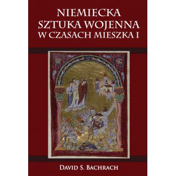 Niemiecka sztuka wojenna w czasach Mieszka I - Outlet