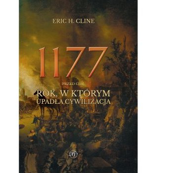 1177 przed Chr. Rok, w którym upadła cywilizacja - wydanie rozszerzone