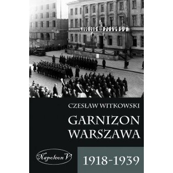 Garnizon Warszawa 1918-1939 - Outlet