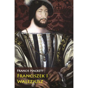 Franciszek I Walezjusz - Outlet