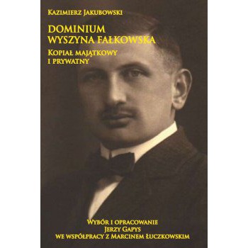 Dominium Wyszyna Fałkowska. Kopiał majątkowy i prywatny  outlet