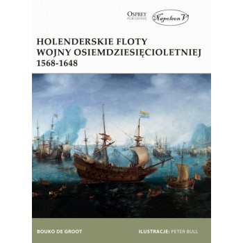 Holenderskie floty Wojny Osiemdziesięcioletniej 1568-1648