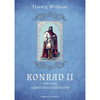 Konrad II (990-1039). Cesarz trzech królestw