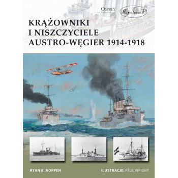 Krążowniki i niszczyciele Austro-Węgier 1914-1918