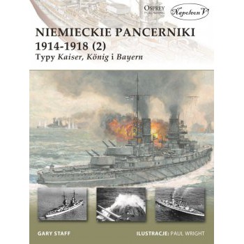 Niemieckie pancerniki 1914-1918 (2). Typy Kaiser, König i Bayern