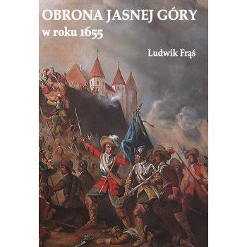 Obrona Jasnej Góry w roku 1655