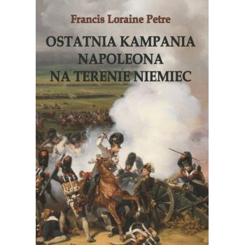 Ostatnia kampania Napoleona na terenie Niemiec