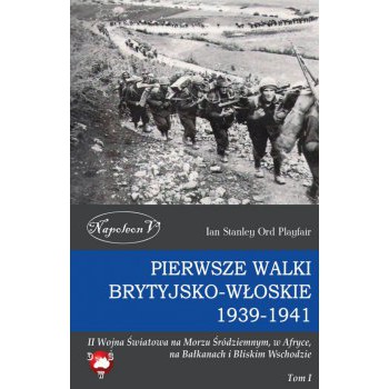 Pierwsze walki brytyjsko-włoskie 1939-1941