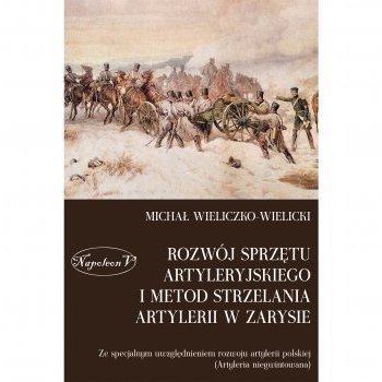 Rozwój sprzętu artyleryjskiego i metod strzelania artylerii w zarysie