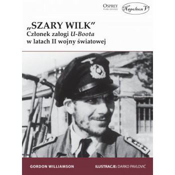 „Szary Wilk” – członek załogi U-Boota w latach II wojny światowej