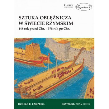 Sztuka oblężnicza w świecie rzymskim 146 rok przed Chr. – 378 rok po Chr.