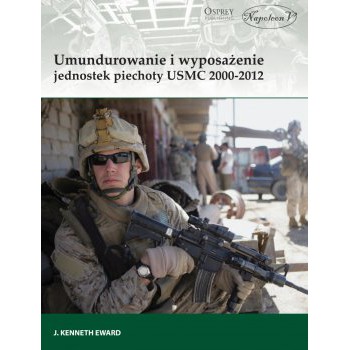 Umundurowanie i wyposażenie jednostek piechoty USMC 2000-2012