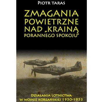 Zmagania powietrzne nad „Krainą porannego spokoju”