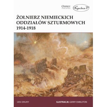 Żołnierz niemieckich oddziałów szturmowych 1914-1918